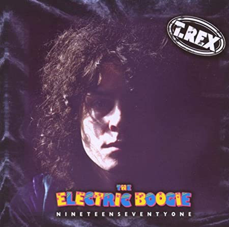T REX - ELECTRIC BOOGIE 71 - CD