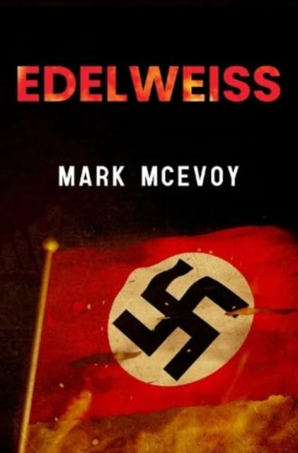 Mark McEvoy - Edelweiss - Paperback