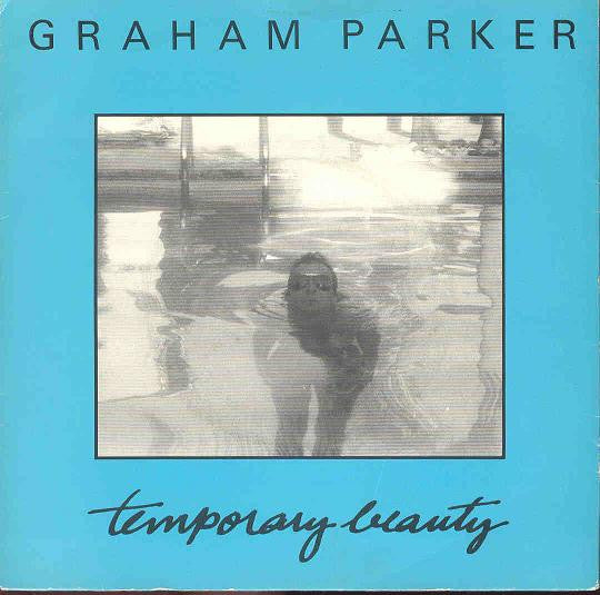 Graham Parker - Temporary Beauty - Used Vinyl Record 7"