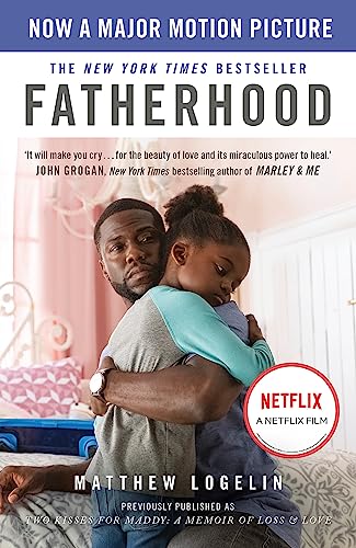 Matt Logelin - Fatherhood : Now a Major Motion Picture on Netflix - Pa