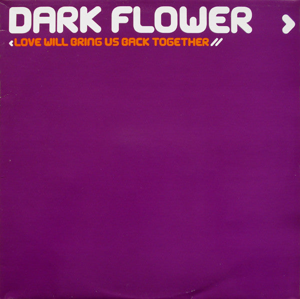 Dark Flower - Love Will Bring Us Back Together - Used Vinyl Record 12