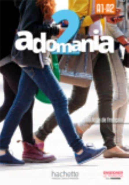 Adomania 2 - Livre de l&#39;eleve (A1-A2) - New Paperback