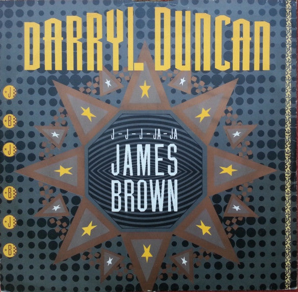 Darryl Duncan - J-J-J-Ja-Ja James Brown - Used Vinyl Record 12"