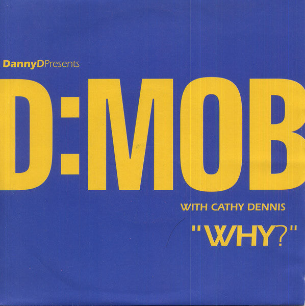 D Mob - Why? - Used Vinyl Record 7"