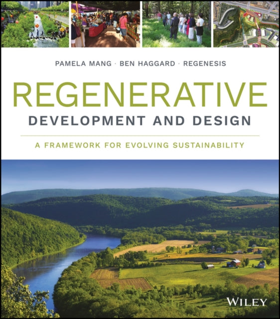 Regenesis Group - Regenerative Development and Design : A Framework fo