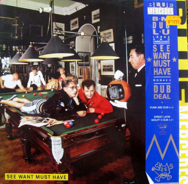 Blue Mercedes - See Want Must Have - Used Vinyl Record 12"