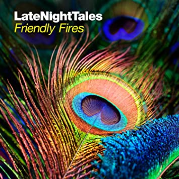 FRIENDLY FIRES - LATE NIGHT TALES - CD