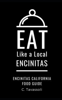 a Local - - Encinitas  Encinitas California Food Guide - New paperback