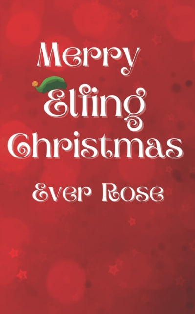 Ros - Merry Elfing Christmas    Extended Edition - New paperback or so