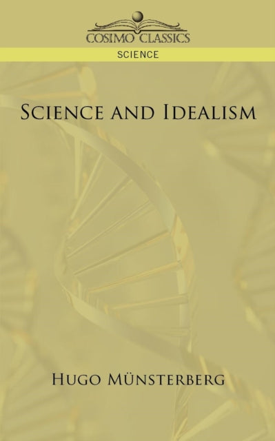 M]nsterberg - Science and Idealism - New paperback or softback
