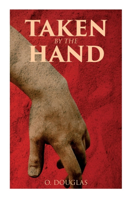 Douglas - Taken by the Hand: Scottish Novel - paperback or softback