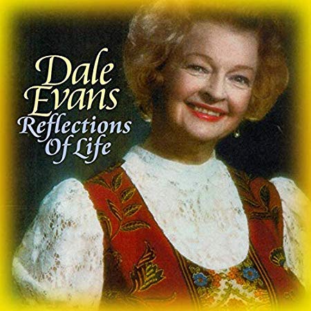 Dale Evans - Reflections Of Life - CD