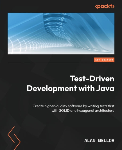Mellor - Test-Driven Development with Java  Create higher-quality soft