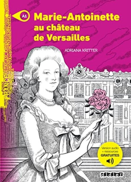 Adriana Kritter - Marie-Antoinette au chateau de Versailles - Livre +
