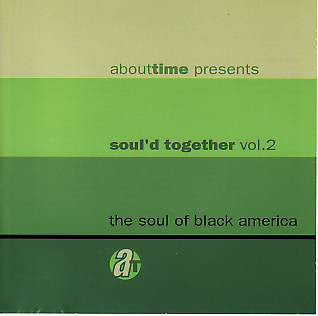 Various - Abouttime Presents Soul'd Together Vol. 2, The Soul Of Blac