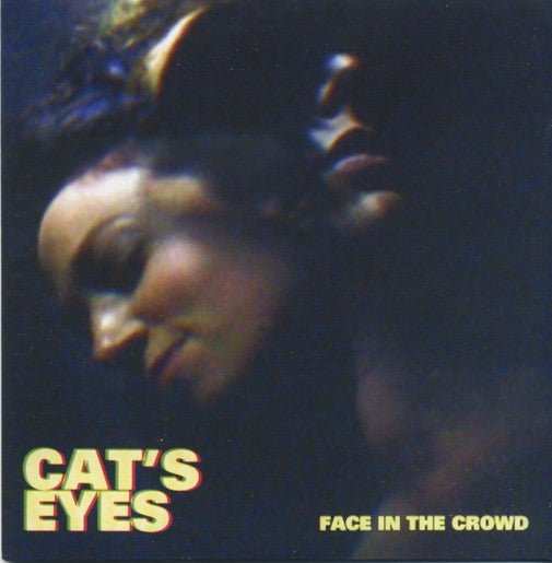 Cat's Eyes - Face In The Crowd - Used Vinyl Record 7"