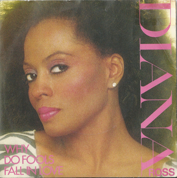 Diana Ross - Why Do Fools Fall In Love - Used Vinyl Record 7"