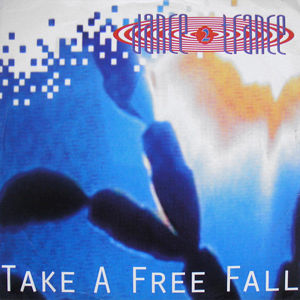 Dance 2 Trance - Take A Free Fall - Used Vinyl Record 7"