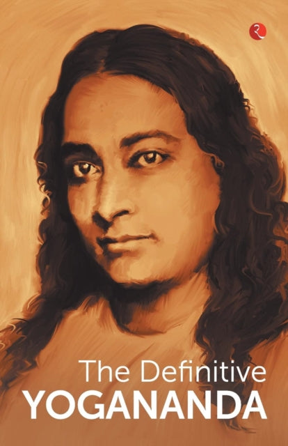 Paramhansa Yogananda - DEFINITIVE YOGANANDA - New Paperback