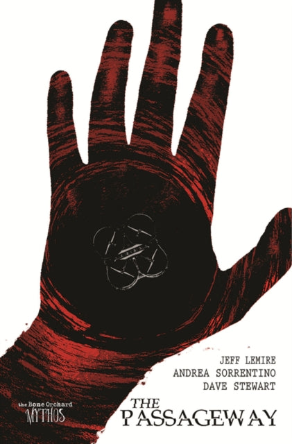 Jeff Lemire - Bone Orchard Mythos: The Passageway - Hardback