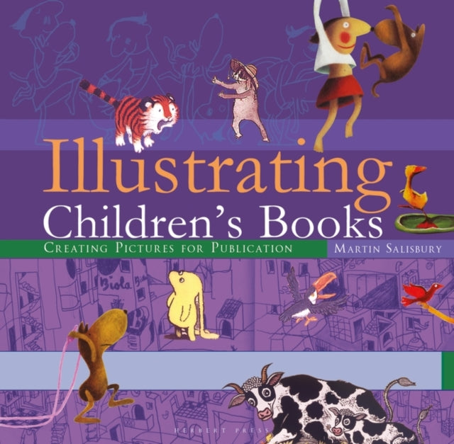 Martin Salisbury - Illustrating Children's Books : Creating Pictur
