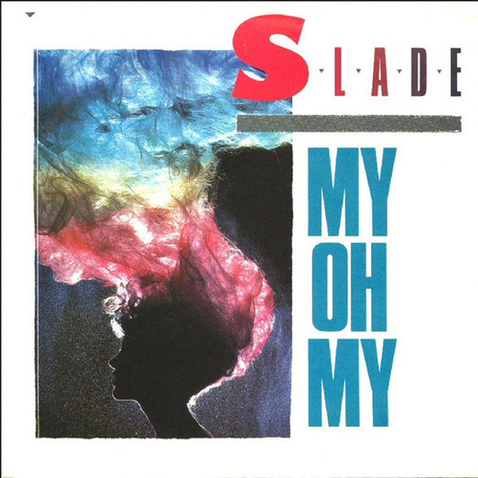 Slad - My Oh My - Used Vinyl Record 7"