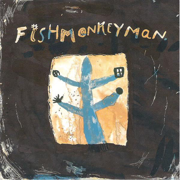 Fishmonkeyman - If I've Told You Once - Used Vinyl Record 7"