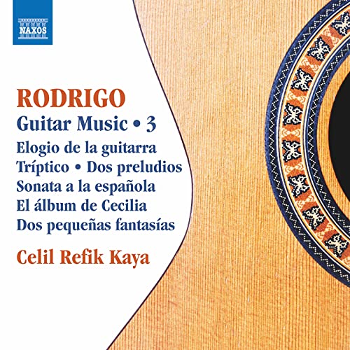 CELIL REFIK KAYA - RODRIGO:GUITAR MUSIC 3 - cd