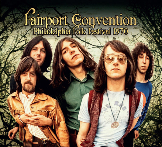 FAIRPORT CONVENTION - PHILADELPHIA FOLK FESTIVAL 1970 - New CD