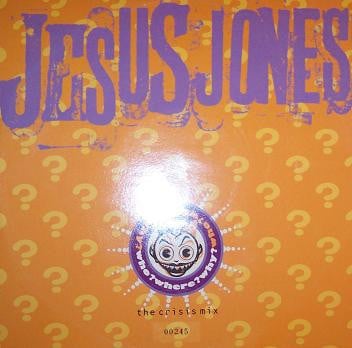 Jesus Jones - Who? Where? Why? (The Crisis Mix) - Used Vinyl Record 1