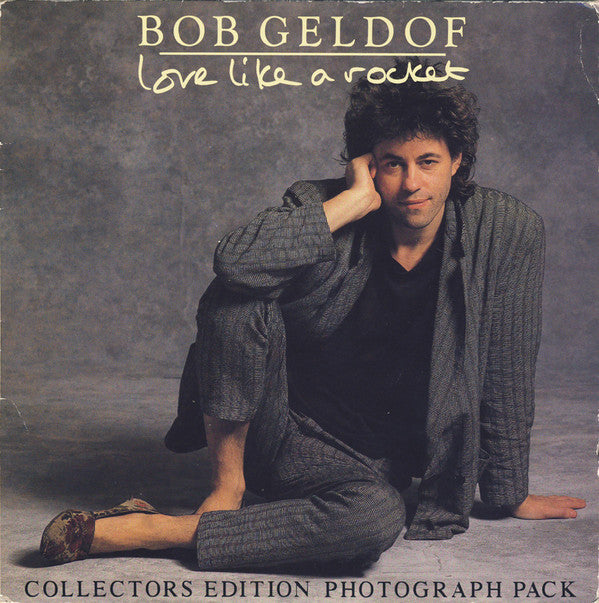 Bob Geldof - Love Like A Rocket - Used Vinyl Record 7"