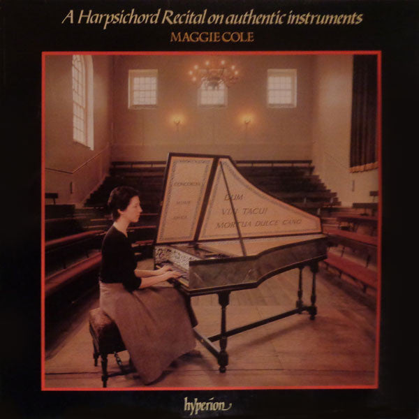 Maggie Cole - A Harpsichord Recital On Authentic Instruments - Used V