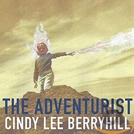 Cindy Lee Berryhill - Adventurist - New CD
