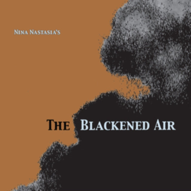 NINA NASTASIA - BLACKENED AIR - Vinyl Record VL