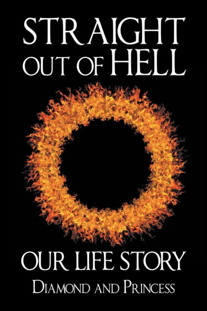 Princess - Straight out of Hell  Our Life Story - New paperback or sof