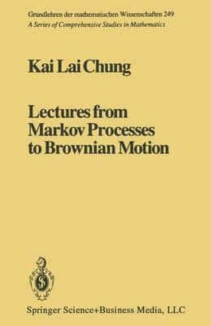 Chung - Lectures from Markov Processes to Brownian Motion - New paperb