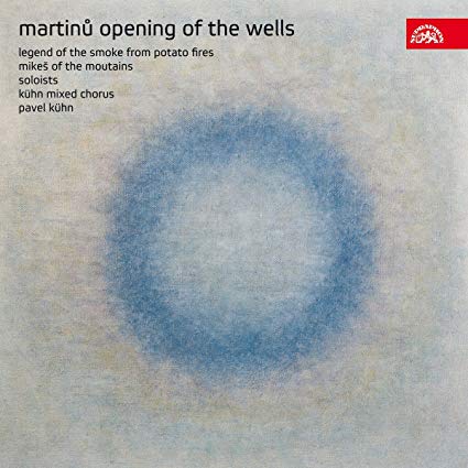 Bohuslav Martinů - Opening Of The Wells / Legend Of The Smoke From Po