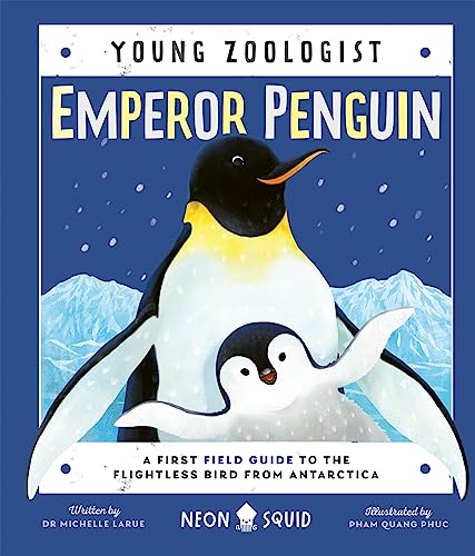 Michelle LaRue - Emperor Penguin (Young Zoologist) : A First Field Gui