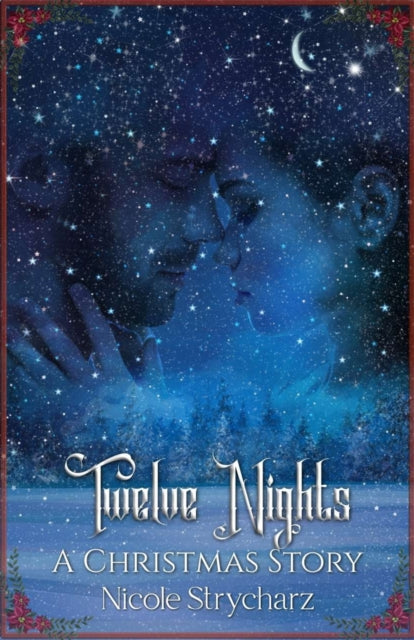 Strycharz - Twelve Nights  A Christmas Story - New paperback or softba