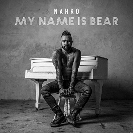 Nahko - My Name Is Bear - New CD
