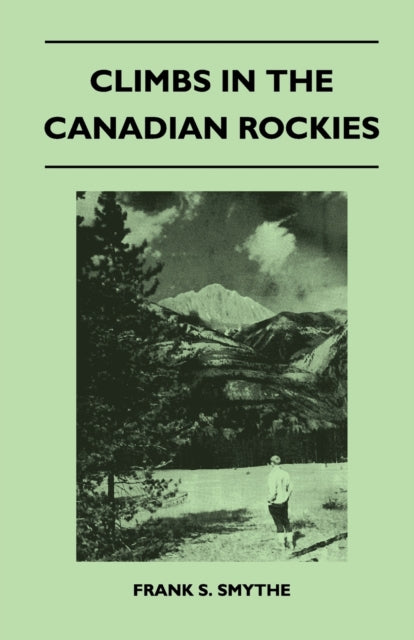 Smyt - Climbs in the Canadian Rockies - New paperback or softback