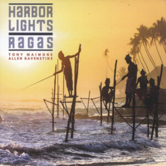 RAVENSTINE ALLEN & T - HARBOR LIGHTS RAGAS - CD