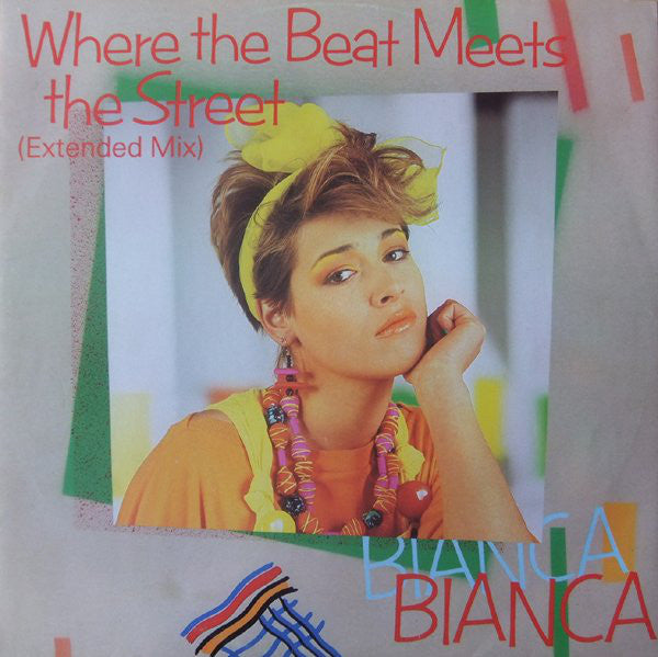 Bianca - Where The Beat Meets The Street - Vinyl Record 12"