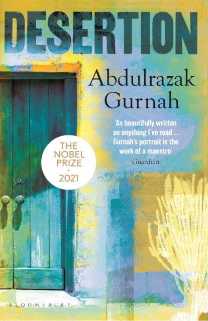 Abdulrazak Gurnah - Desertion : By the winner of the Nobel Prize in Li