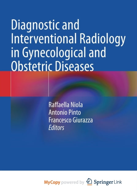 Niola - Diagnostic and Interventional Radiology in Gynecological and O