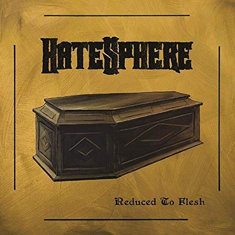 HateSpher - Reduced To Flesh - New CD