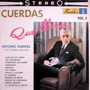 Antonio Fuentes - Cuerdas Que Lloran Vol. 2 - Used Vinyl Record