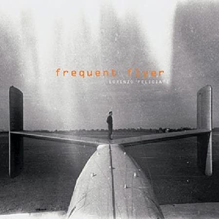 LORENZO FELICIATI - FREQUENTFLYER - CD
