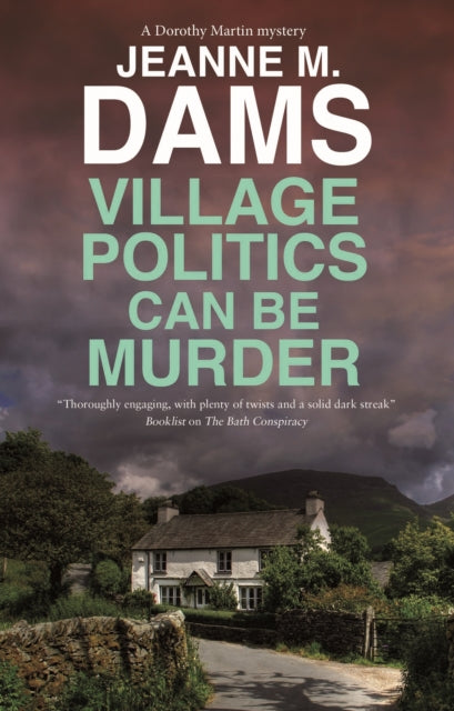 Jeanne M. Dams - Village Politics Can Be Murder - Hardback