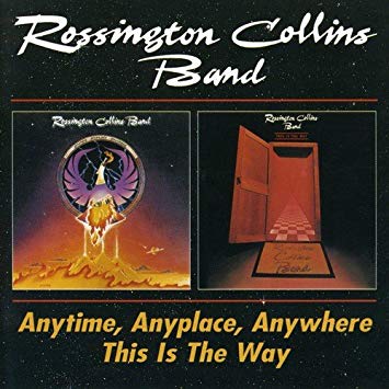Rossington Collins B - Anytime, Anyplace, Anywhere / This Is The Way -